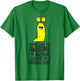 Banana Slugs Are Awesome Therefore I'm A Banana Slug T-Shirt - T-Shirt | Irish Green
