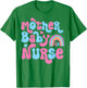 Postpartum Mother Baby Nurse Mom - Baby Postpartum Nursing T-Shirt - T-Shirt | Irish Green