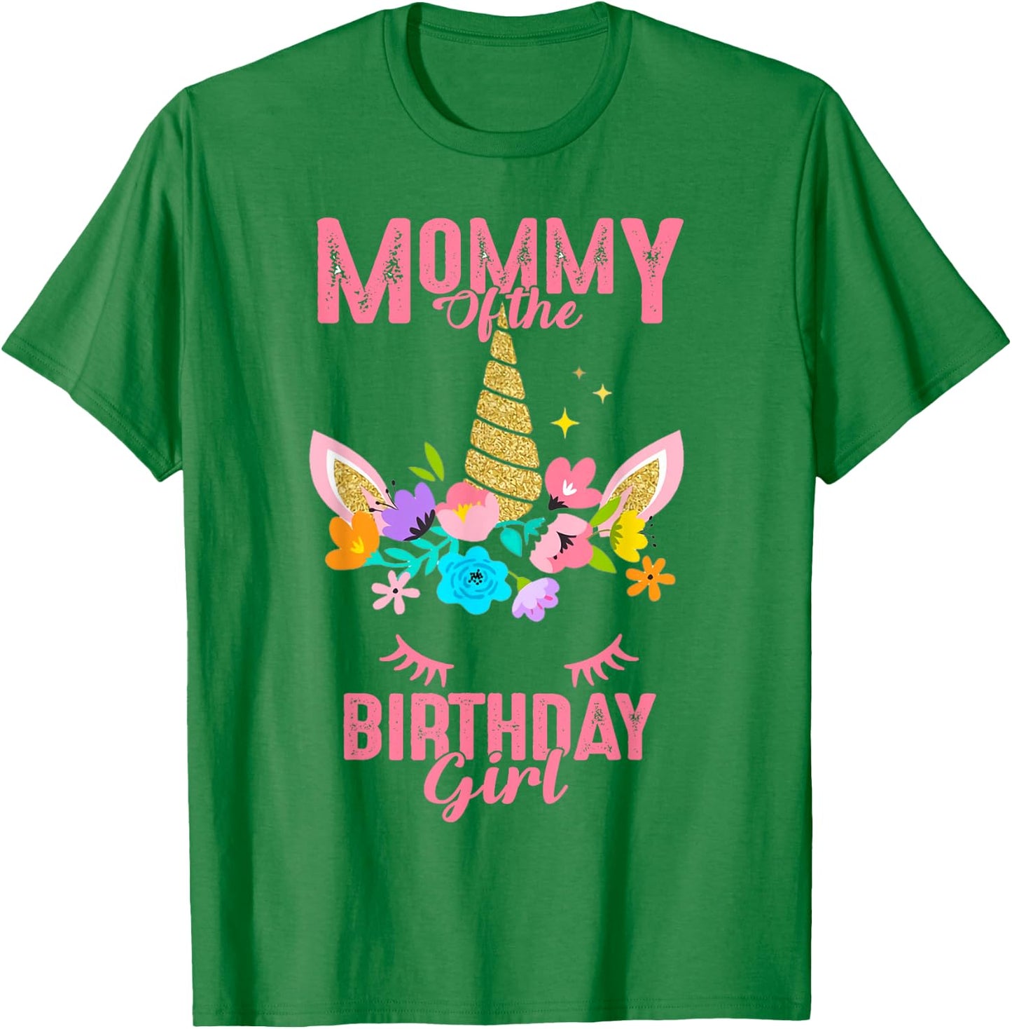 Mommy of the Birthday Girl Cute Unicorn Birthday Matching T-Shirt - T-Shirt | Irish Green
