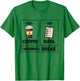 First Coffee Then Data Earning A Break Coffee Sped Teacher T-Shirt - T-Shirt | Irish Green