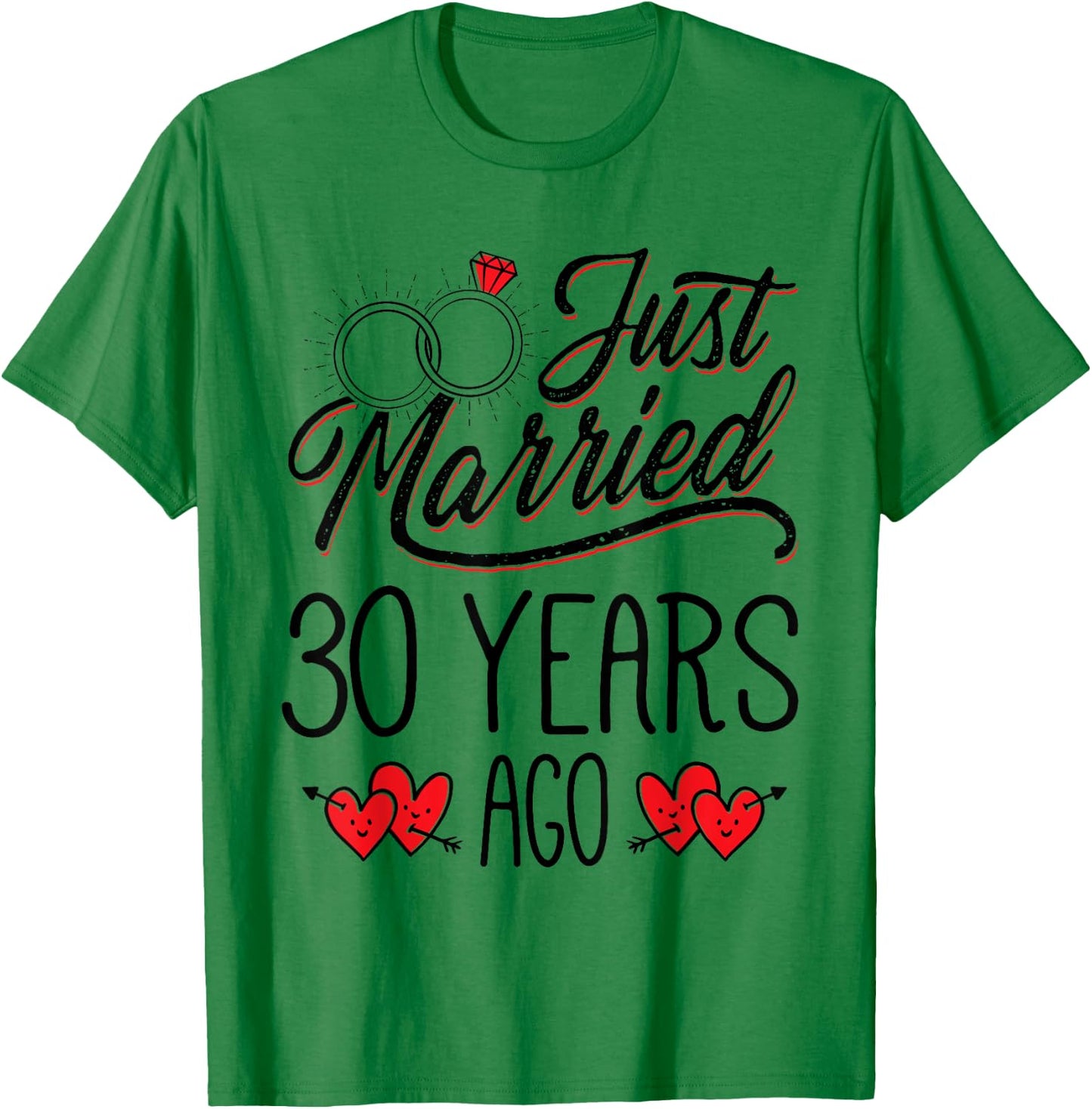 Just Married 30 Years Ago Funny Couple 30th Anniversary T-Shirt - T-Shirt | Irish Green