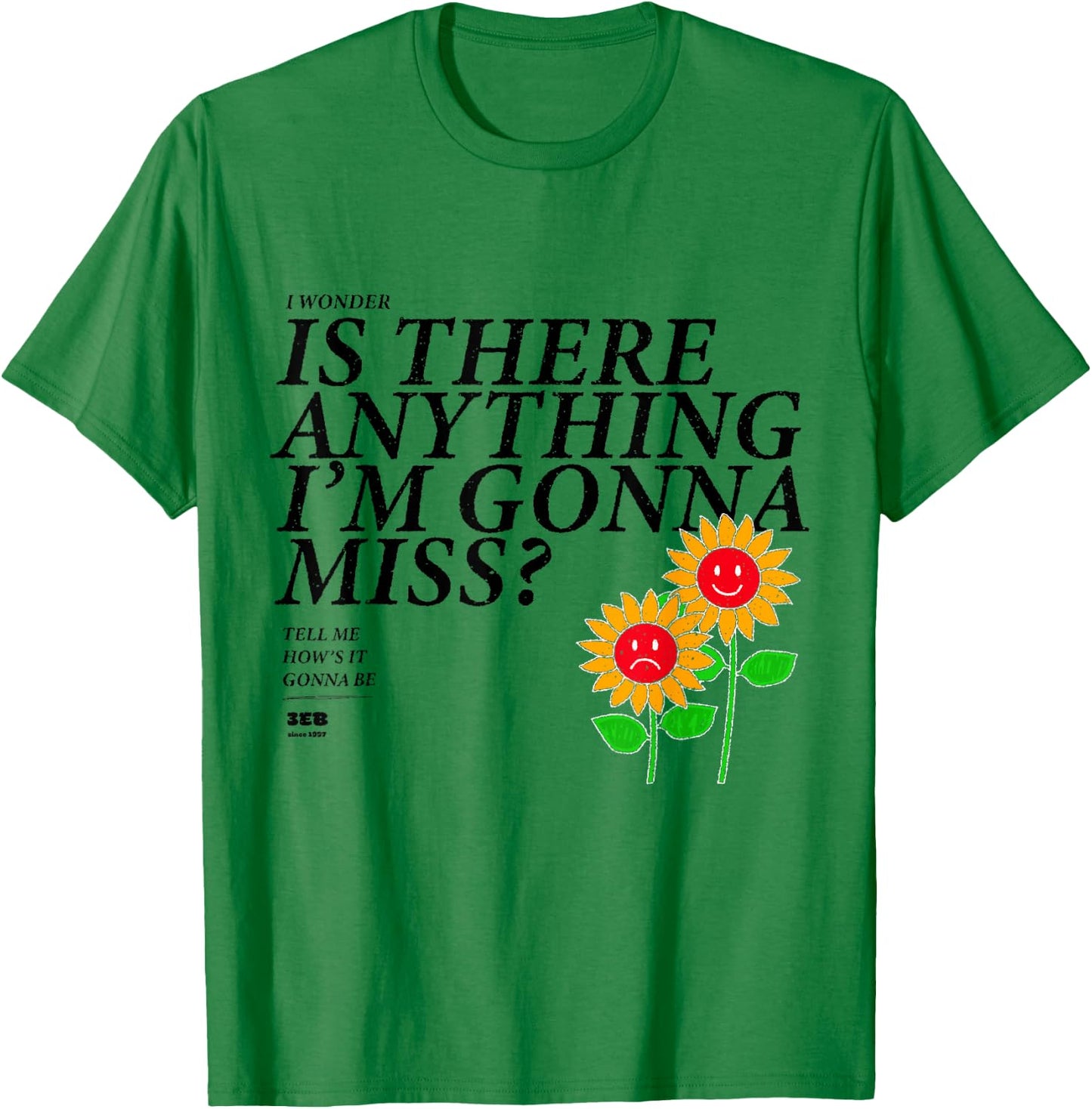 Third Eye Blind How's It Gonna Be Happy Sad T-Shirt - T-Shirt | Irish Green