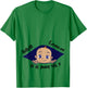 Excuse Me Is It June Yet Pregnancy Baby Announcement T-Shirt - T-Shirt | Irish Green