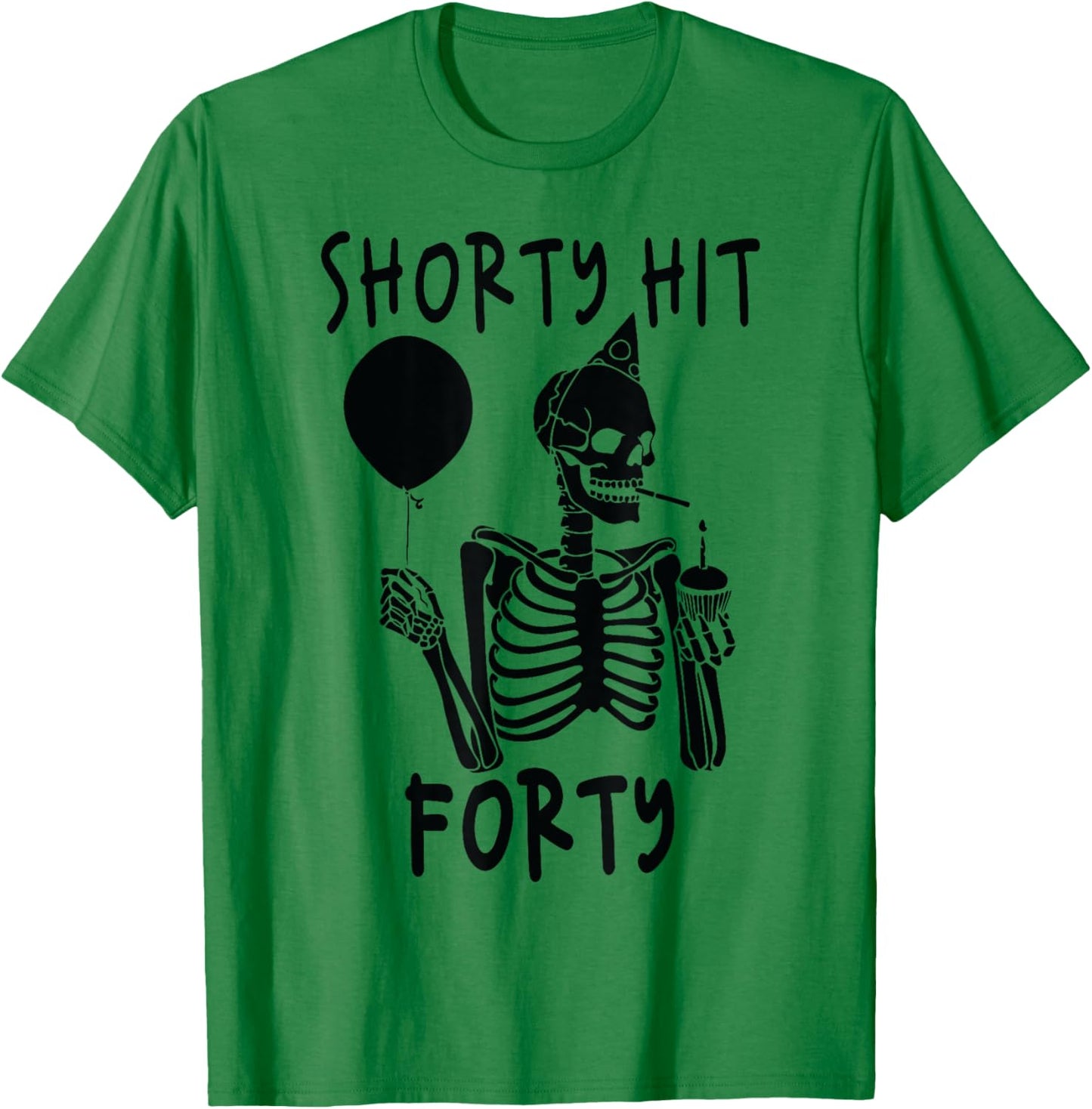 Funny Shorty Hit Forty Turning 40th Birthday Hello Forties T-Shirt - T-Shirt | Irish Green