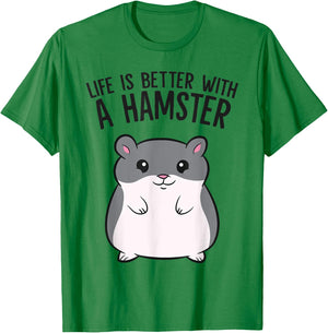 Life Is Better With A Hamster Funny Hamster Lover T-Shirt - T-Shirt | Irish Green