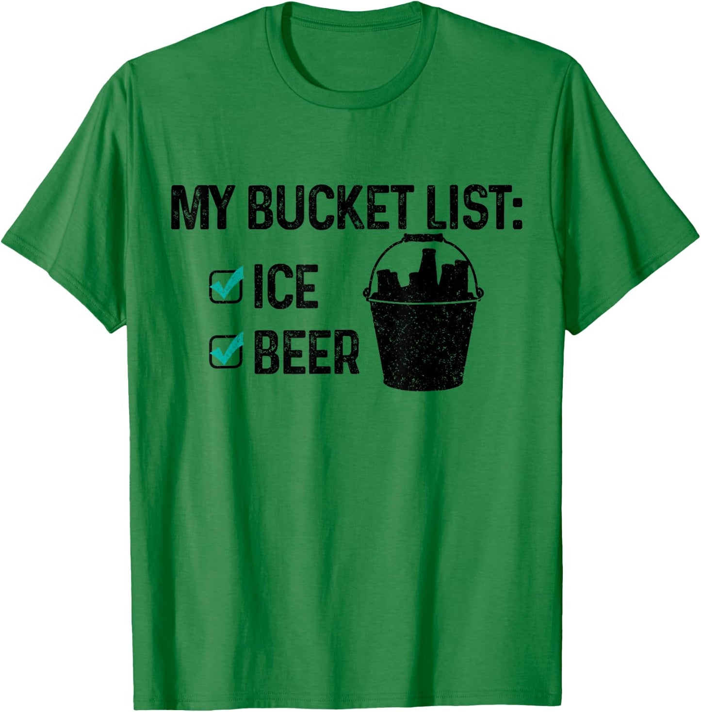 Bucket List Beer Ice Funny Party Beach Summer Drinking Gift T-Shirt - T-Shirt | Irish Green