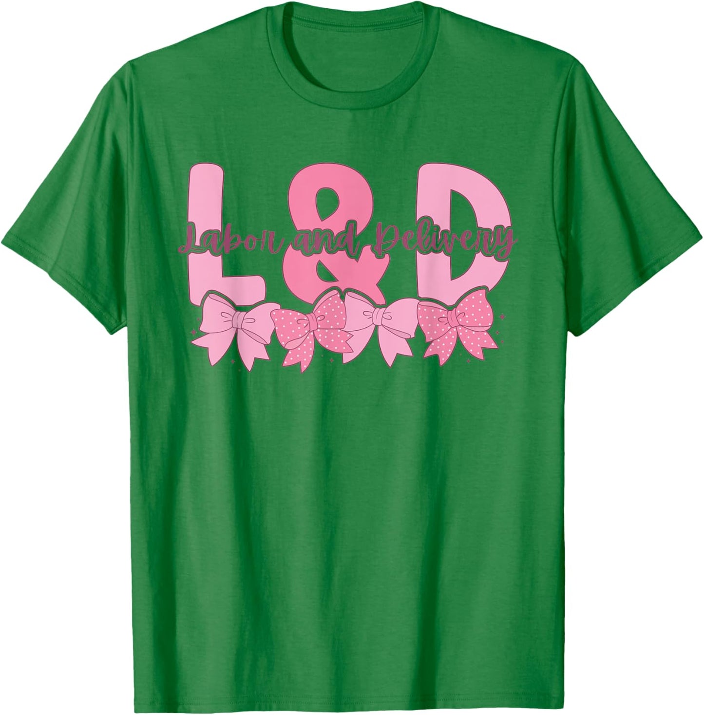 Women Coquette Labor and Delivery Pink Bow Future L&D Nurse T-Shirt - T-Shirt | Irish Green