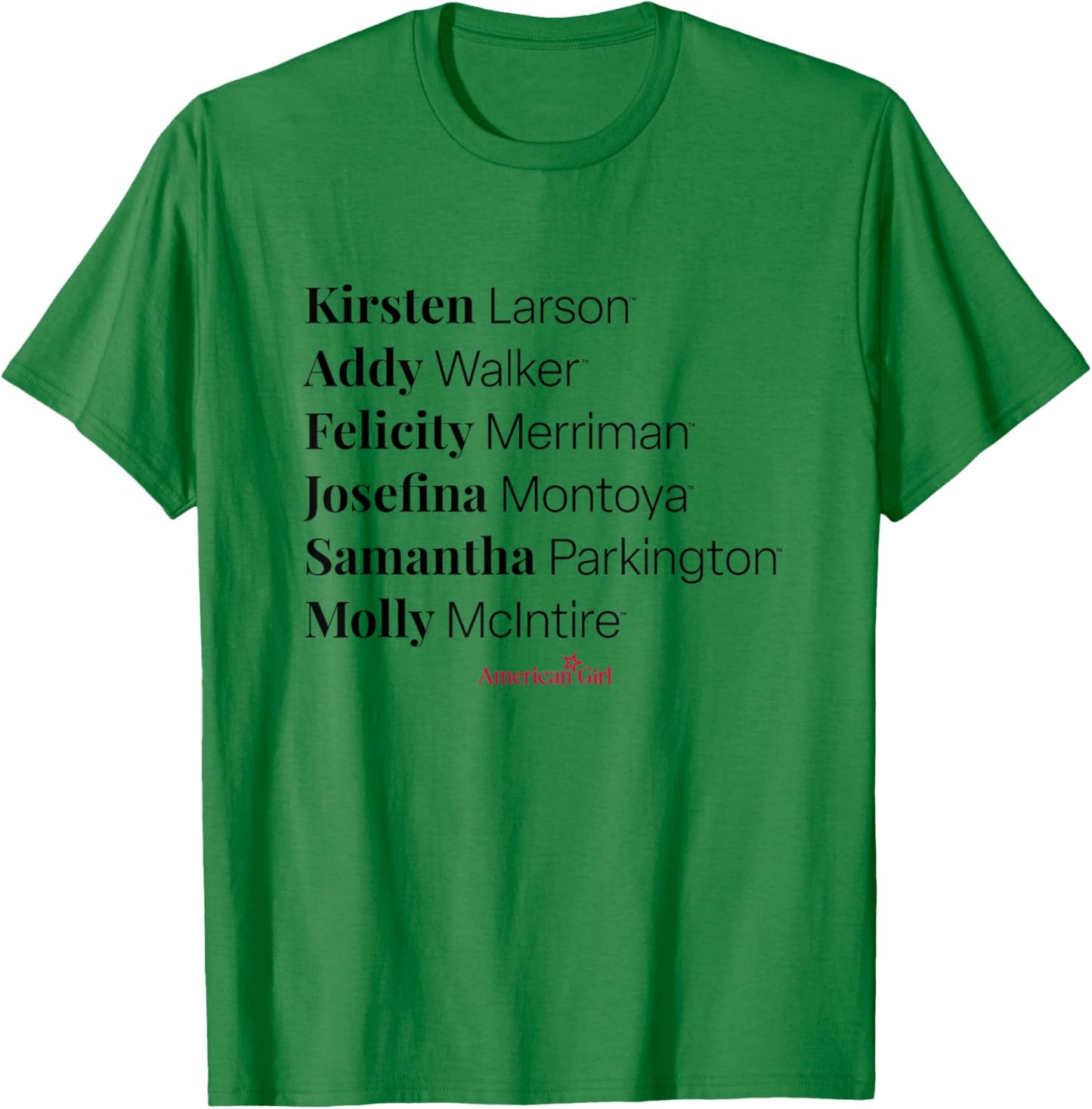 American Girl -Kirsten Addy Felicity Josefina Samantha Molly T-Shirt - T-Shirt | Irish Green