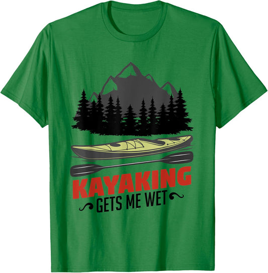 Kayaking Gets Me Wet Funny Kayak Kayaker Christmas Gift T-Shirt - T-Shirt | Irish Green