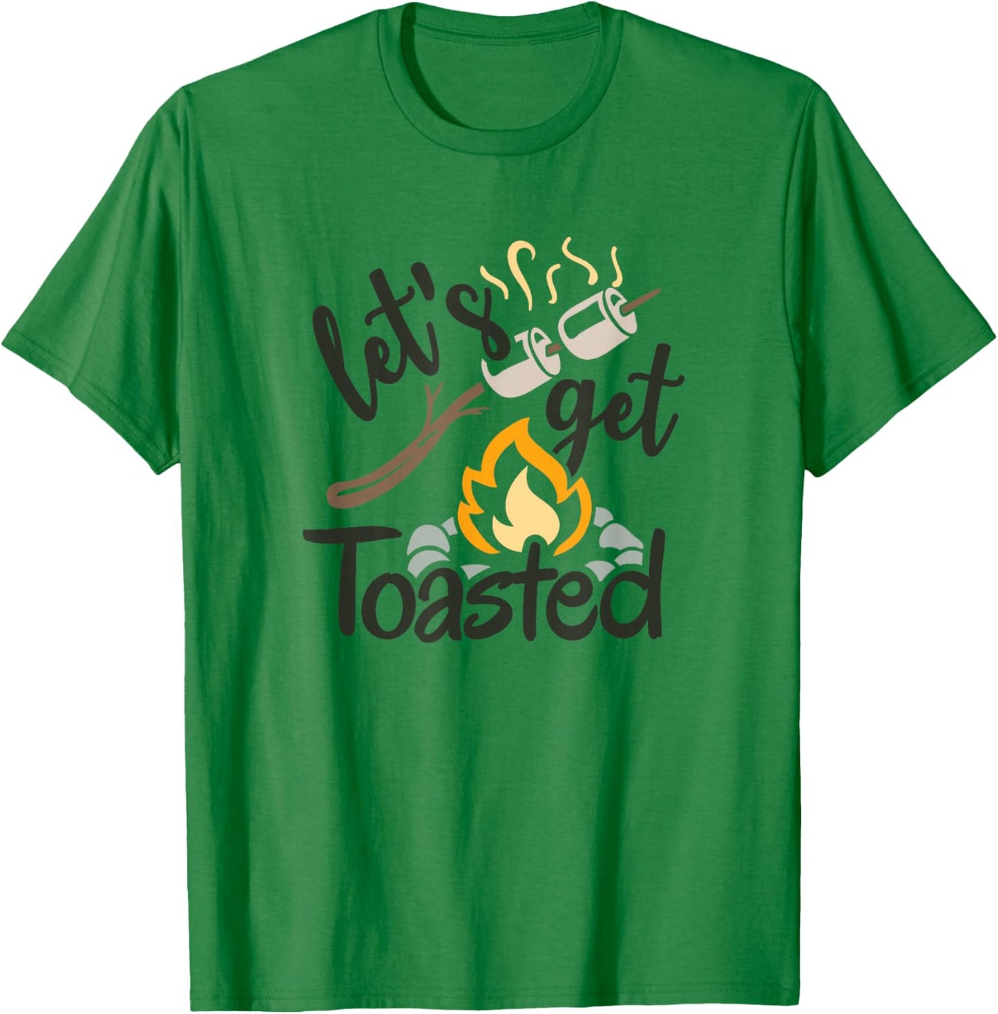 Let's Get Toasted Camping and Hiking T-Shirt - T-Shirt | Irish Green