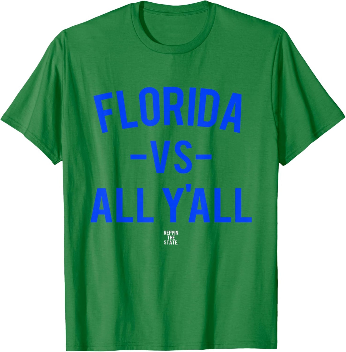 Florida Versus All Yall T-Shirt - T-Shirt | Irish Green