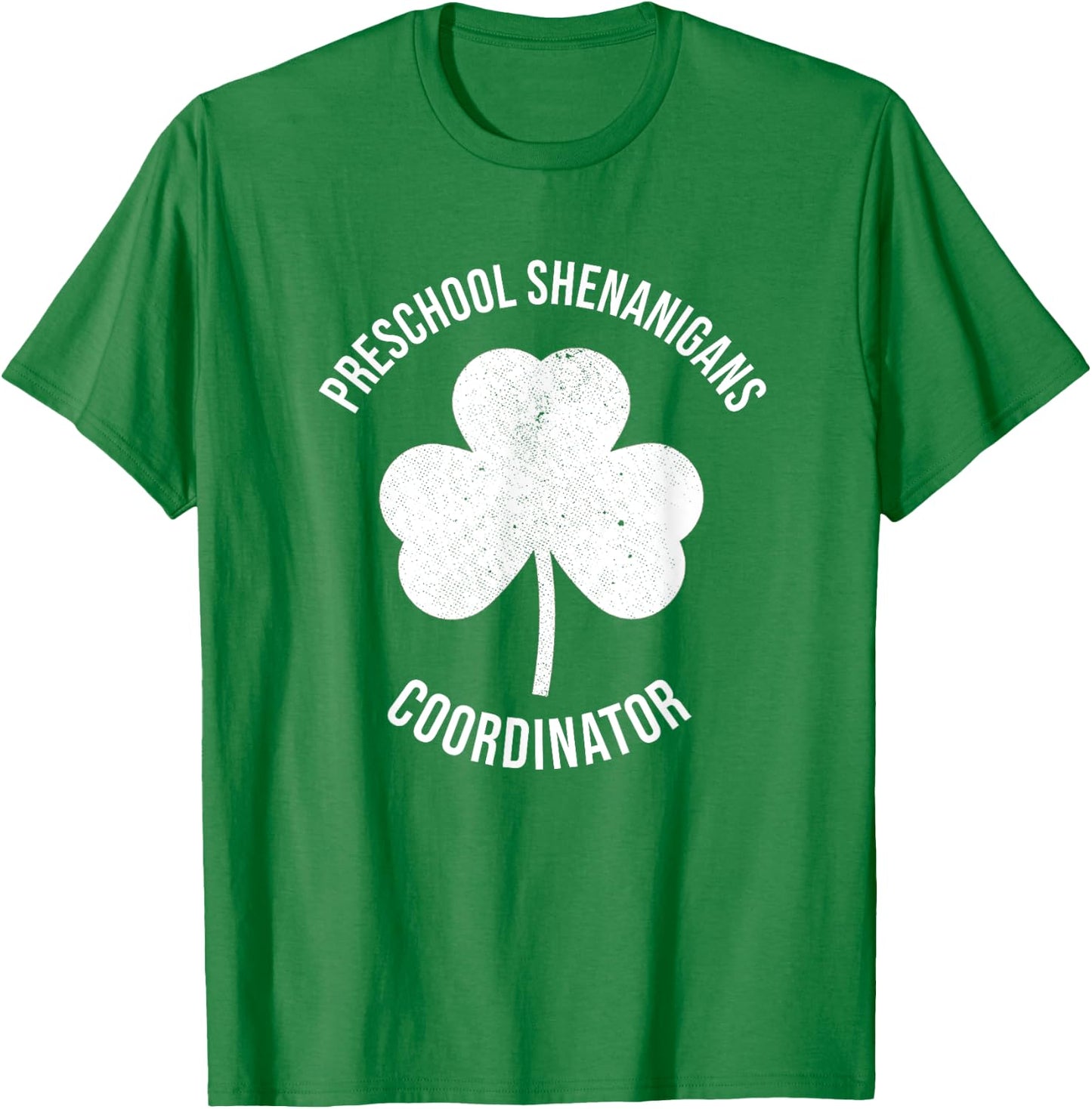 Preschool Teacher St Patricks Day Shenanigans Coordinator T-Shirt - T-Shirt | Irish Green
