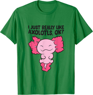 I Just Really Like Axolotls Cute Baby Axolotl T-Shirt - T-Shirt | Irish Green