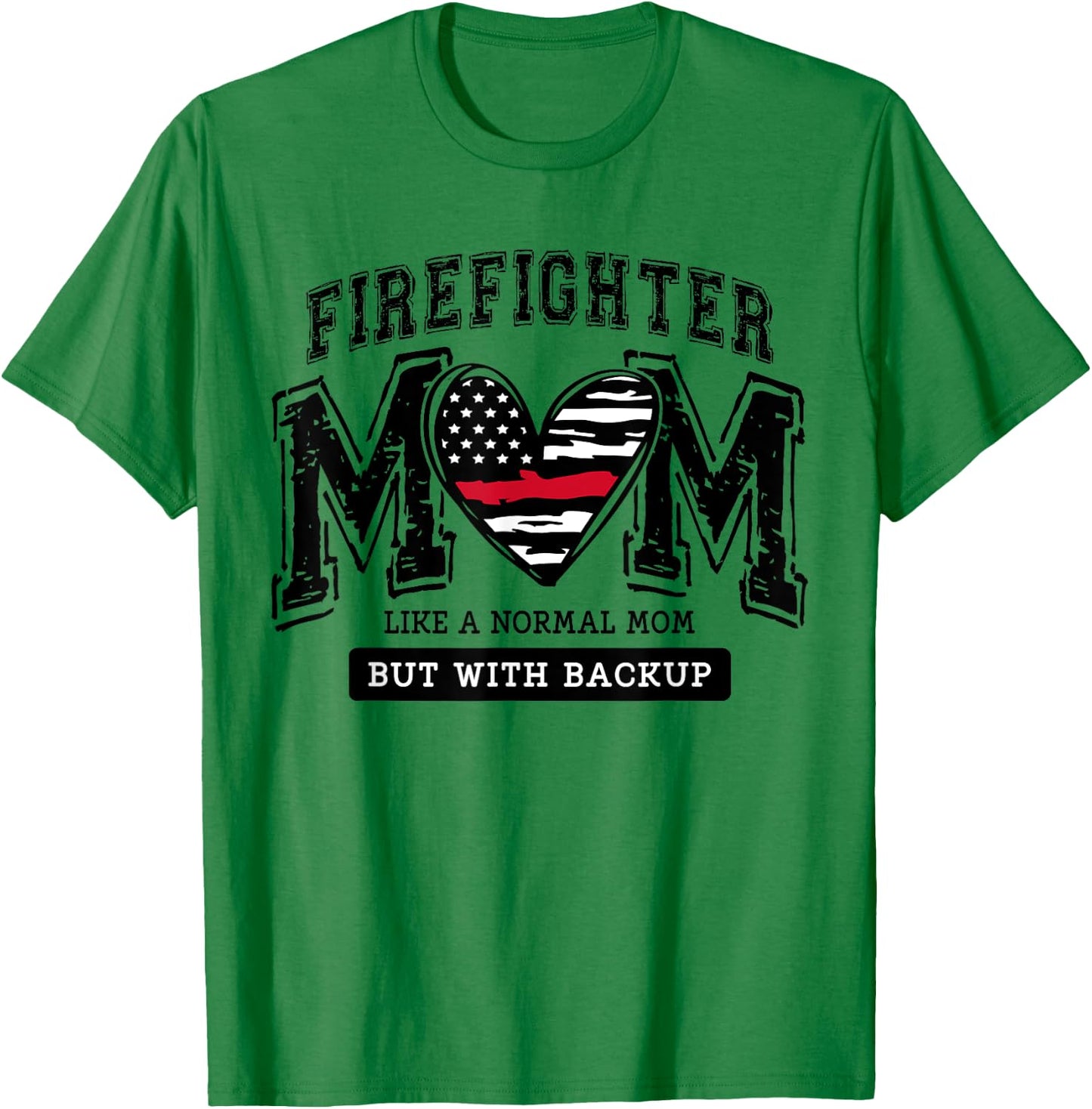 Firefighter Mom Mother Support the Thin Red Line Flag Son T-Shirt - T-Shirt | Irish Green