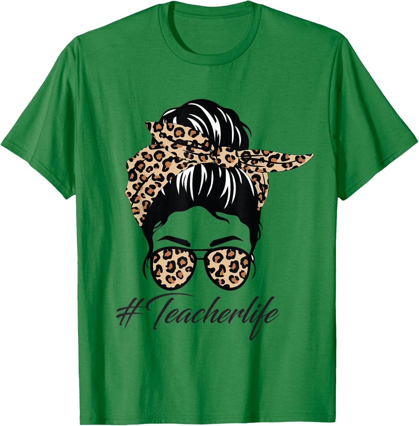 Teacher Life Messy Bun Glasses Leopard Teacher Mothers Day T-Shirt - T-Shirt | Irish Green