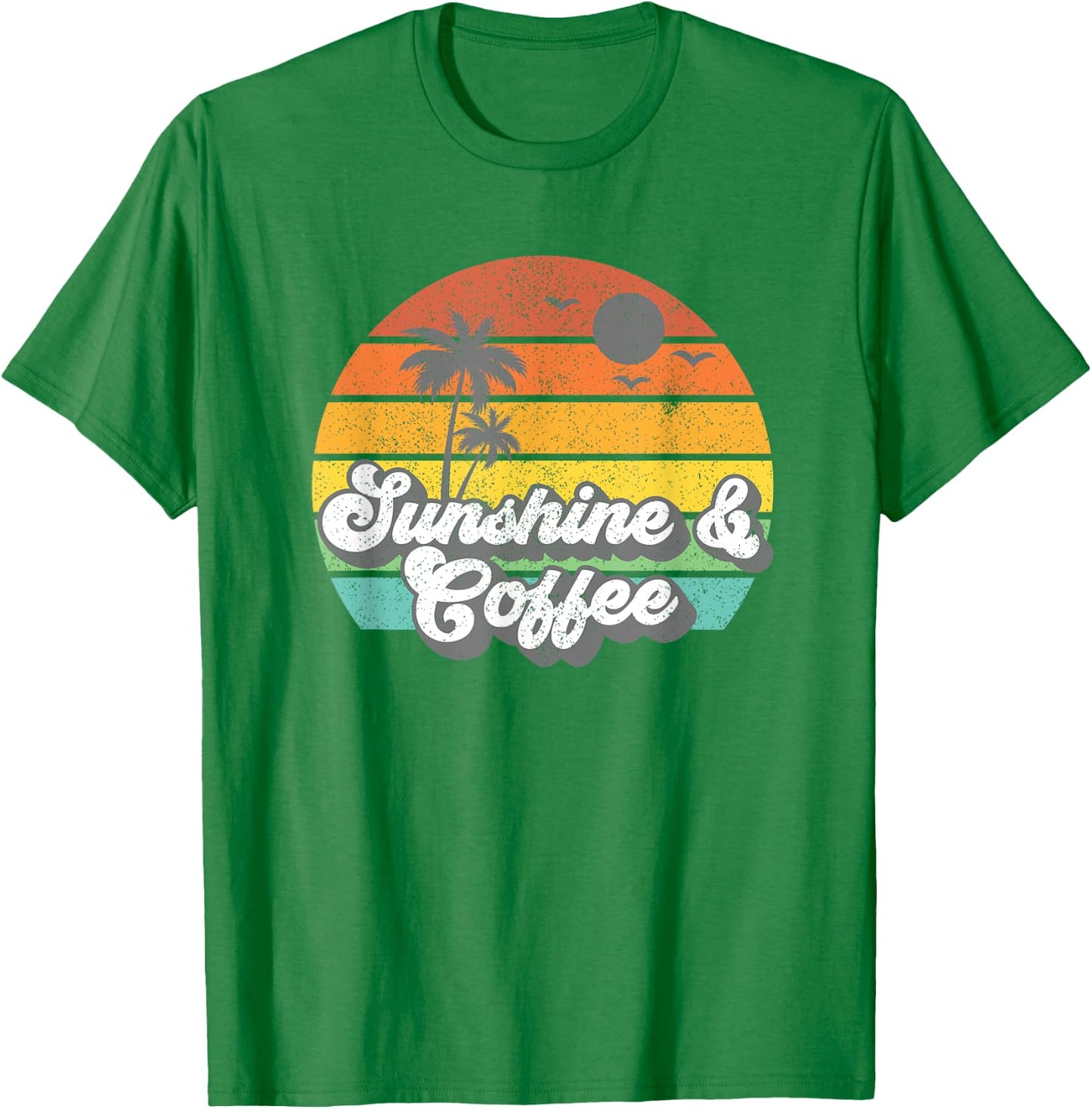 Sunshine And Coffee Retro Vacation Summer Quote Women Gift T-Shirt - T-Shirt | Irish Green