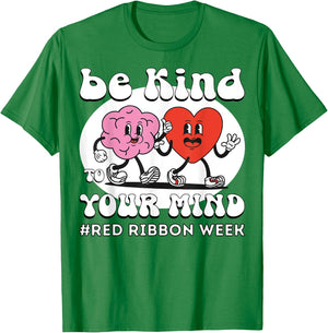 Red Ribbon Week - Be Kind To Your Mind Kids Boys Girls T-Shirt - T-Shirt | Irish Green