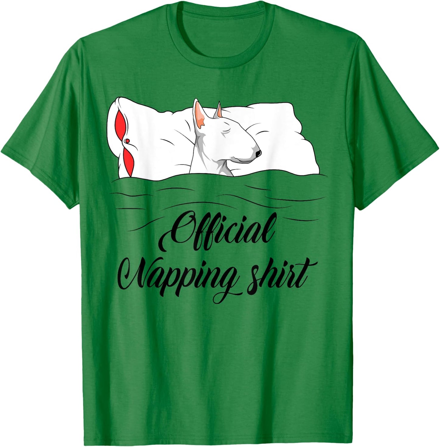 Sleeping Bull Terrier Pyjamas Dog Lover Official Napping T-Shirt - T-Shirt | Irish Green