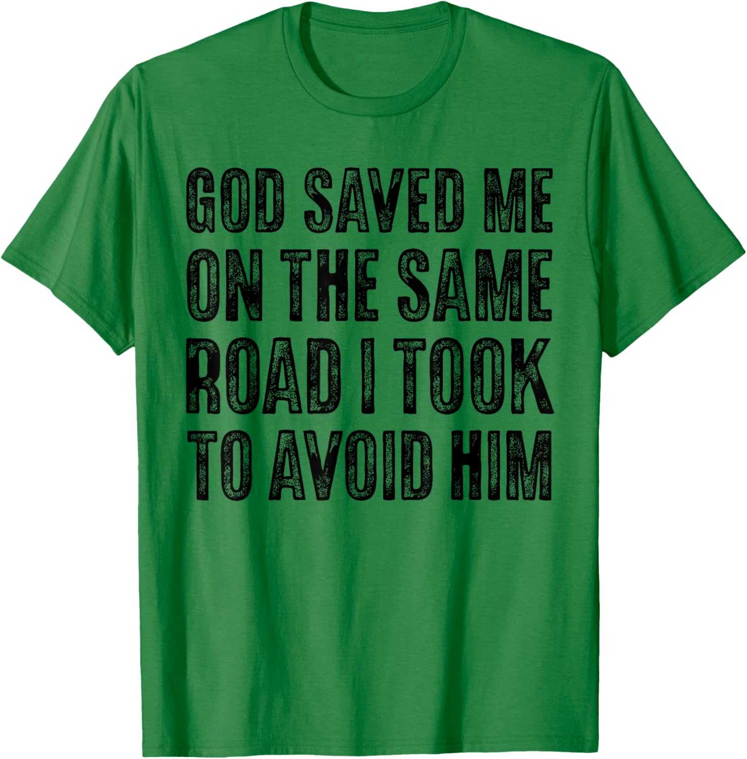 God Saved Me So I Have Faith Over Fear, Jesus Loves You T-Shirt - T-Shirt | Irish Green