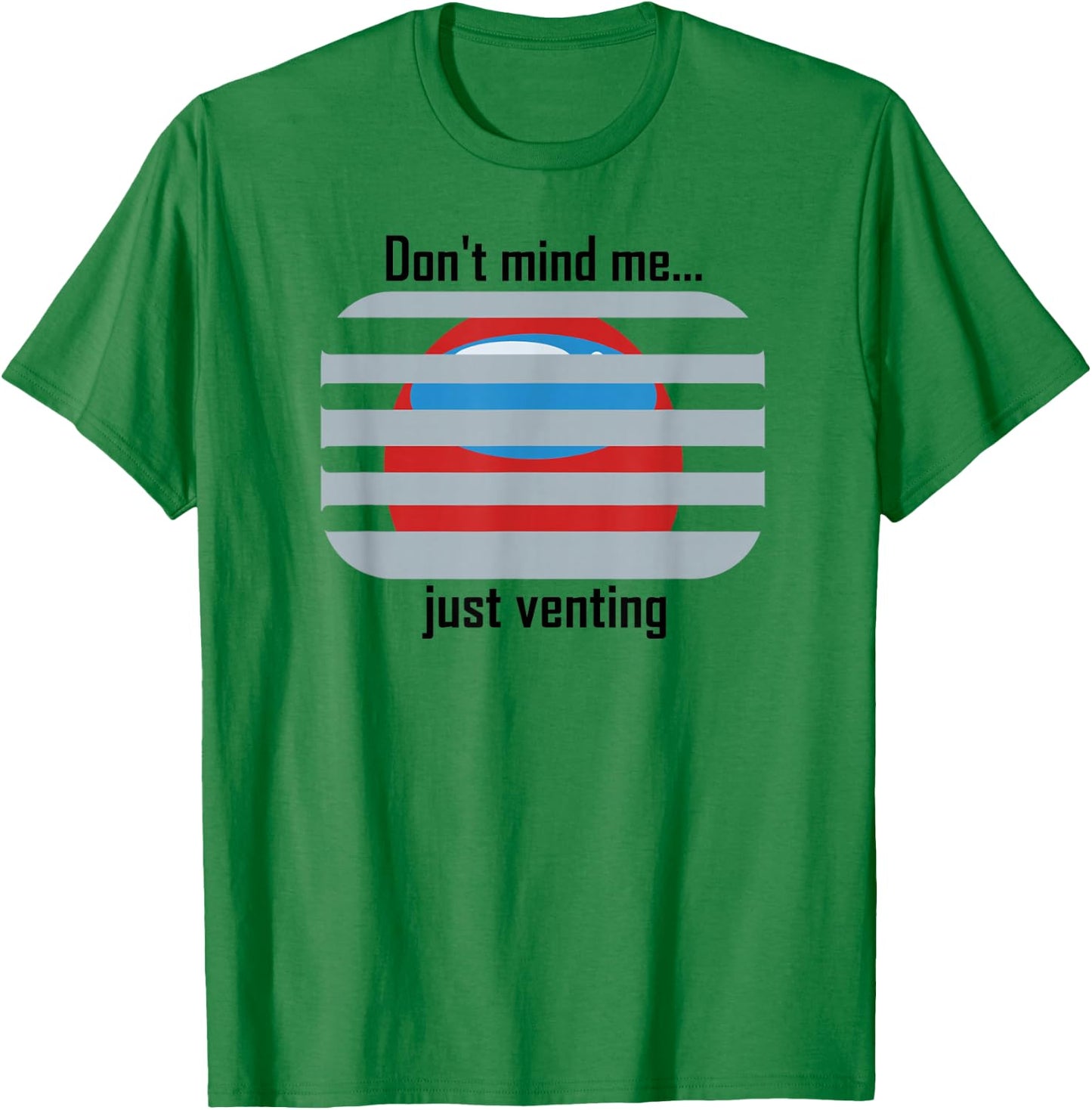 Funny Venting Imposter T-Shirt - T-Shirt | Irish Green