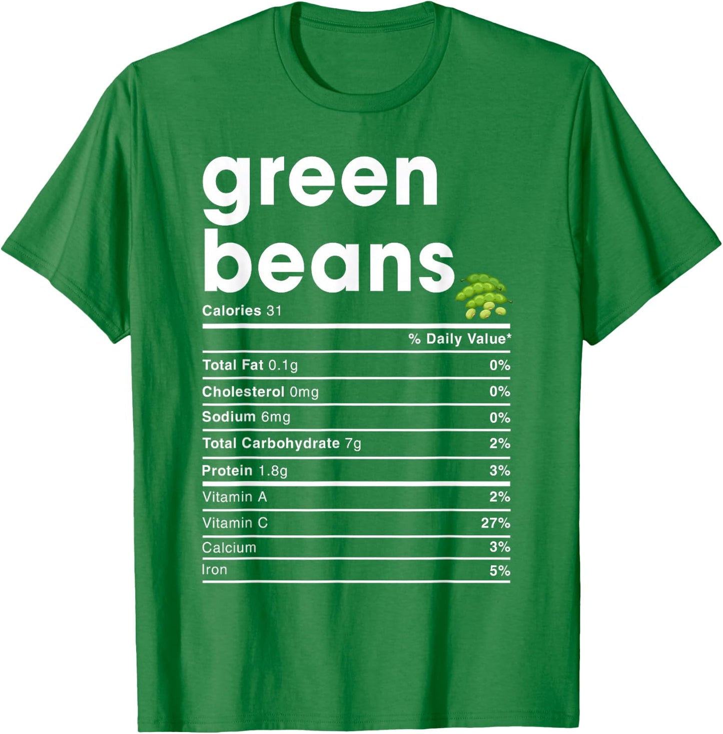 Green Beans Nutrition Facts T-Shirt - T-Shirt | Irish Green