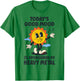 Today's Good Mood Is Sponsored By Heavy Metal Retro Funny T-Shirt - T-Shirt | Irish Green