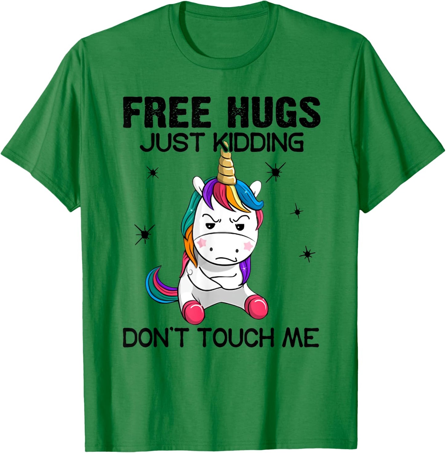 Free hugs just kidding don't touch me unicorn T-Shirt - T-Shirt | Irish Green