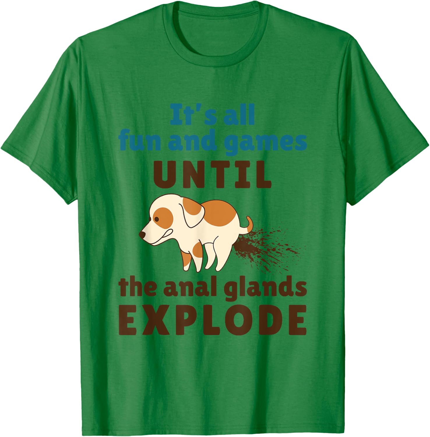 Vet Tech Veterinarian Veterinary Medicine Funny Anal Glands T-Shirt - T-Shirt | Irish Green