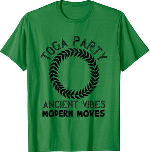 College Frat Theme Toga Party Ancient Vibes Modern Moves T-Shirt - T-Shirt | Irish Green