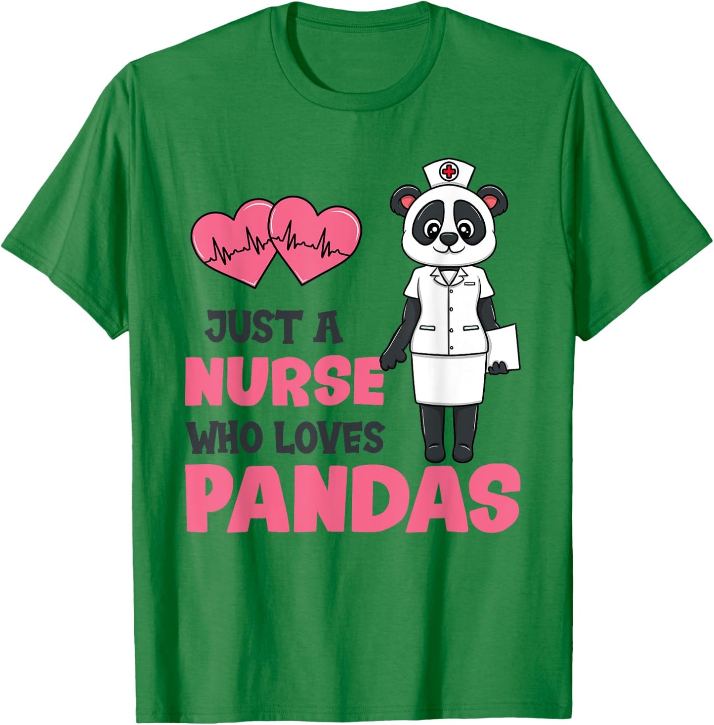 Just A Nurse Who Loves Pandas T-Shirt - T-Shirt | Irish Green