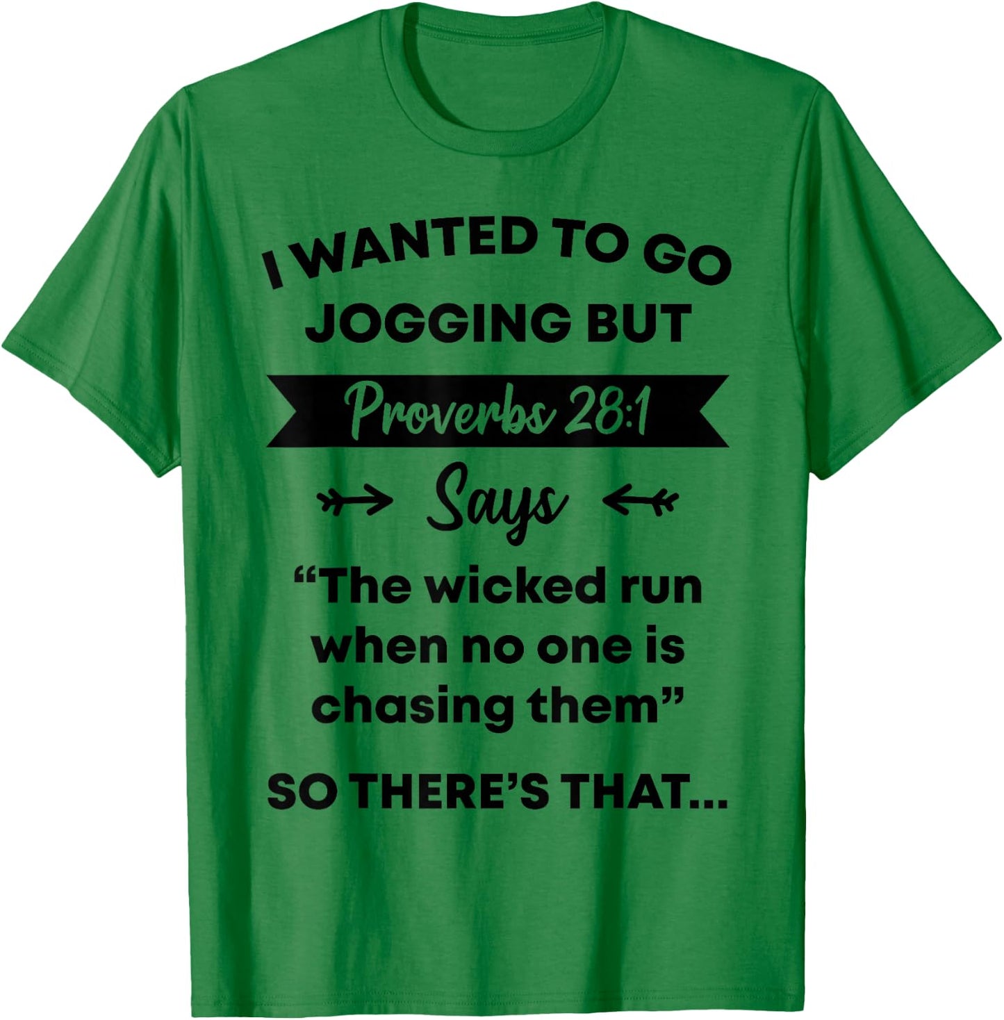 Funny Proverb Running Runner Religious Workout Runners Gift T-Shirt - T-Shirt | Irish Green