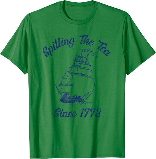 Fun 4th Of July Spilling The Tea Since 1773 History Teacher T-Shirt - T-Shirt | Irish Green