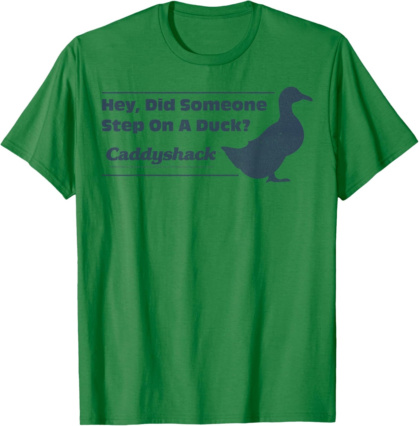 Caddyshack Did Someone Step On A Duck Quote T-Shirt - T-Shirt | Irish Green