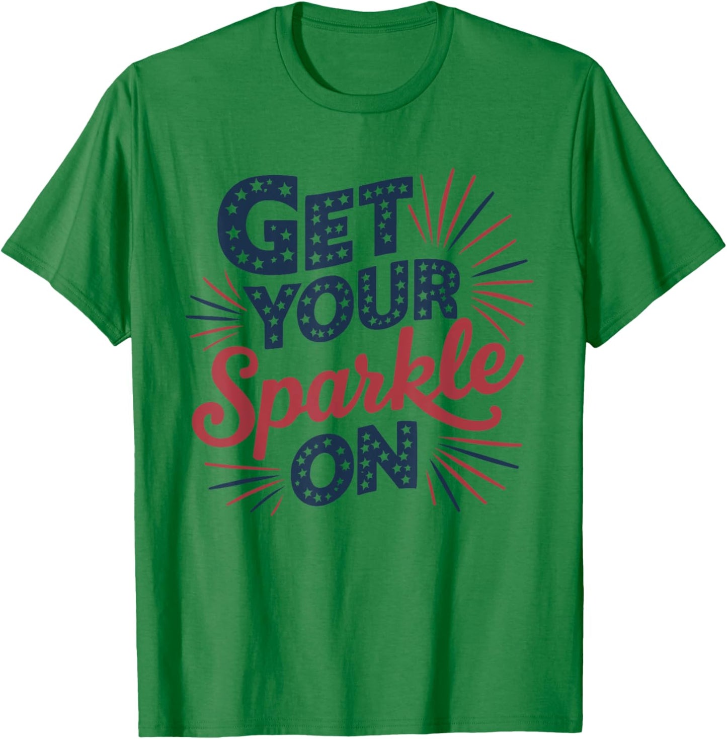 Red Blue Flag Patriotic USA 4th Of July Get your Sparkle On T-Shirt - T-Shirt | Irish Green