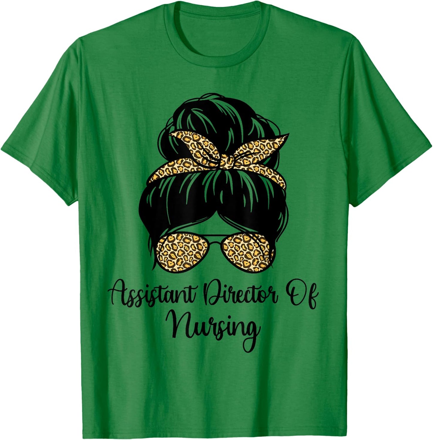 Assistant Director Of Nursing Messy Bun Leopard ADON Nurse T-Shirt - T-Shirt | Irish Green