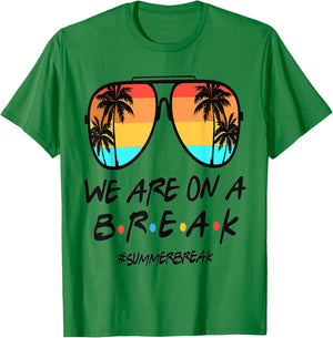 We're On A Break Teacher Off Duty Last Day Of School Summer T-Shirt - T-Shirt | Irish Green