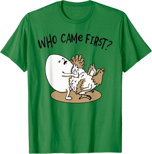 Who Came First Chicken or Egg? Chickens Lover Funny Farmer T-Shirt - T-Shirt | Irish Green