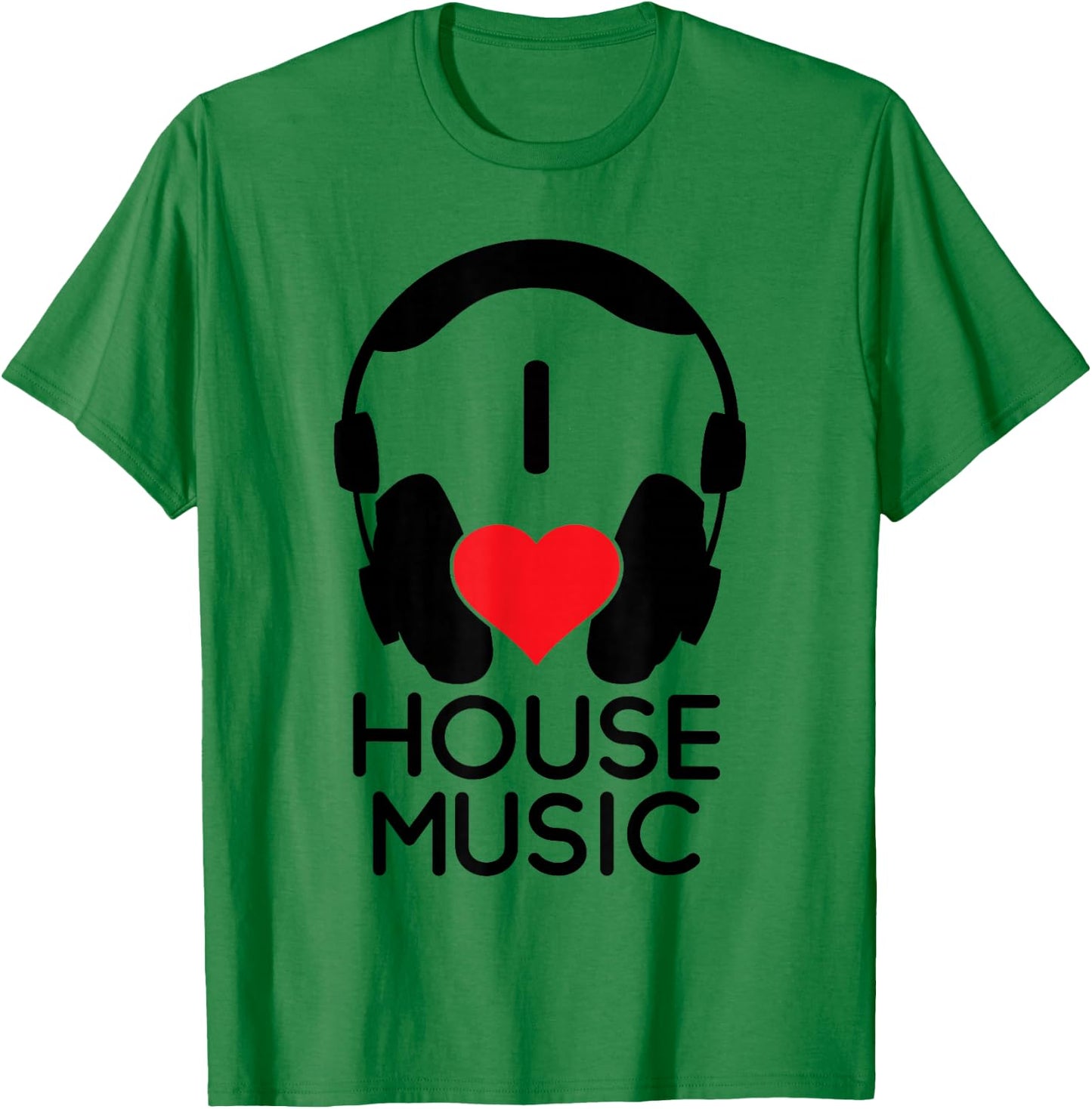 I Love House Music - EDM Lover DJ T-Shirt - T-Shirt | Irish Green