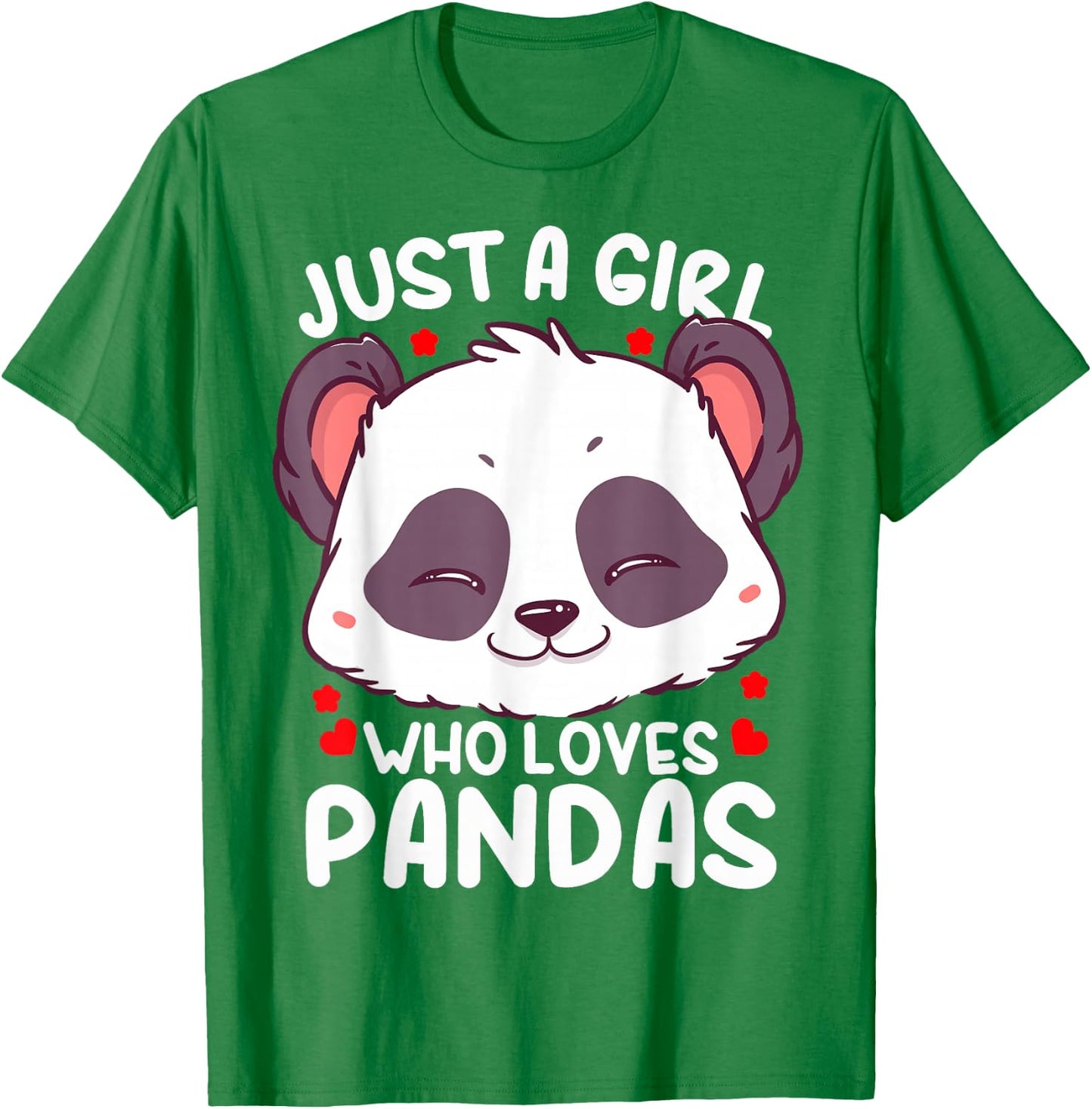 Panda Just a Girl Who Loves Pandas T-Shirt - T-Shirt | Irish Green