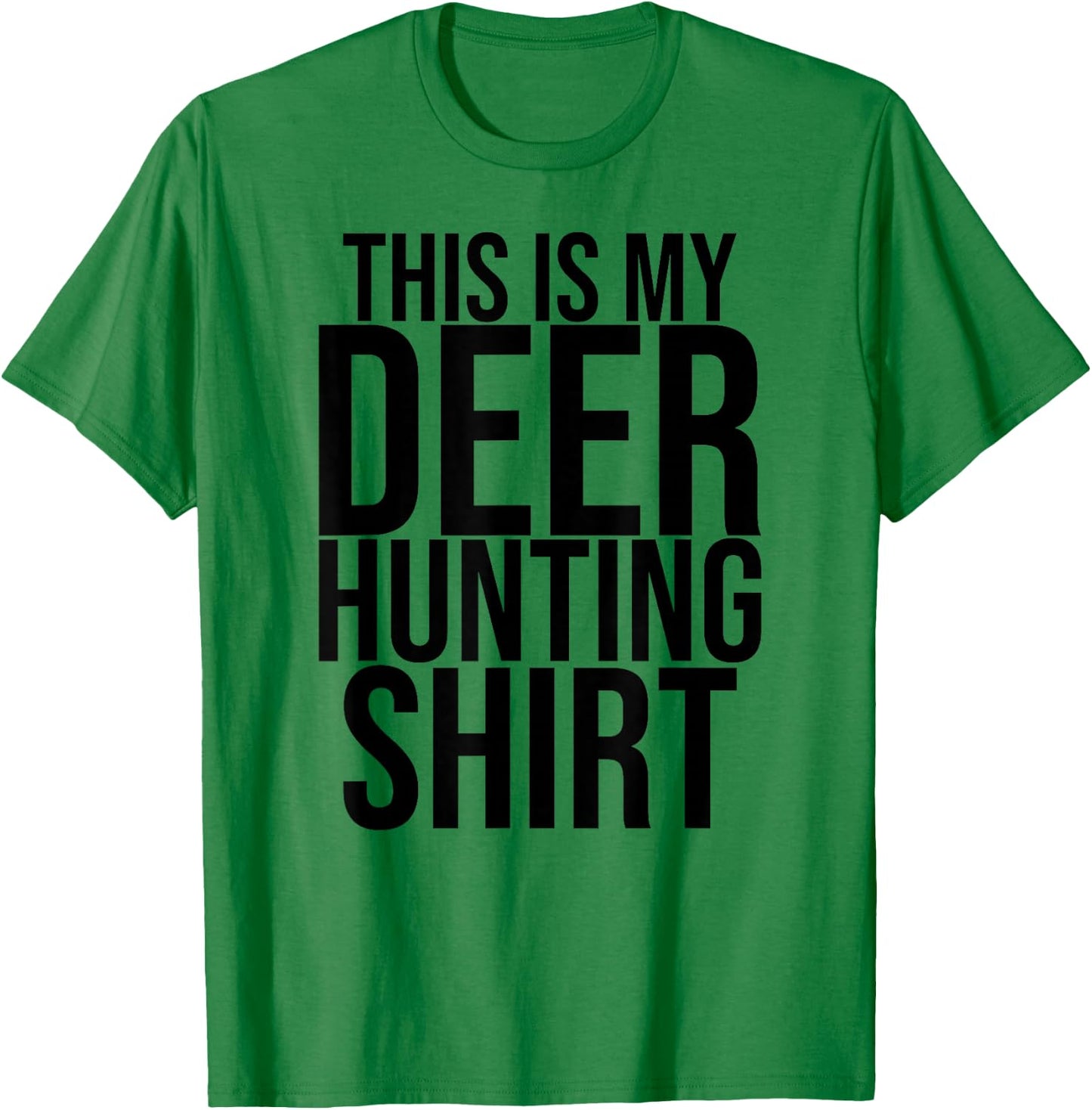 This is My Deer Hunting Shirt Orange Hunter T-Shirt - T-Shirt | Irish Green
