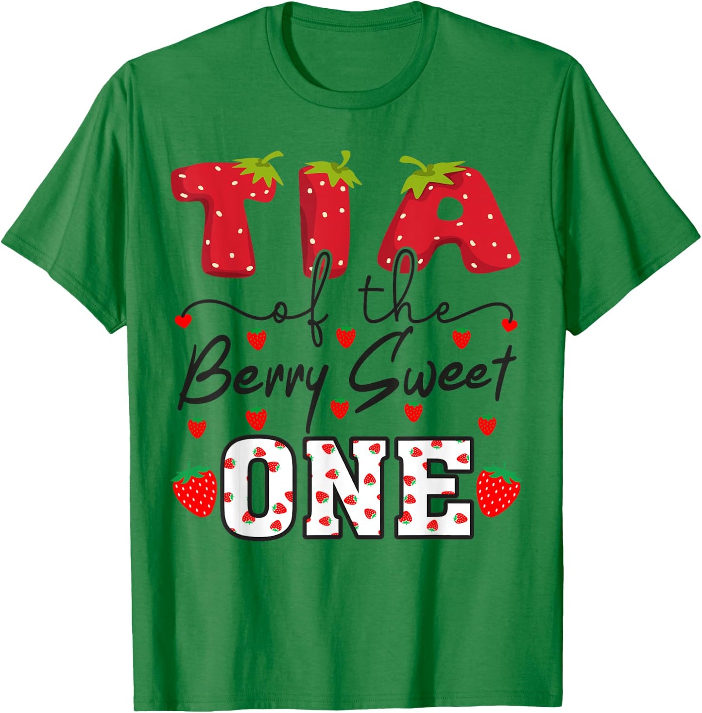 Tia Of The Berry Sweet One Strawberry Aunt T-Shirt - T-Shirt | Irish Green