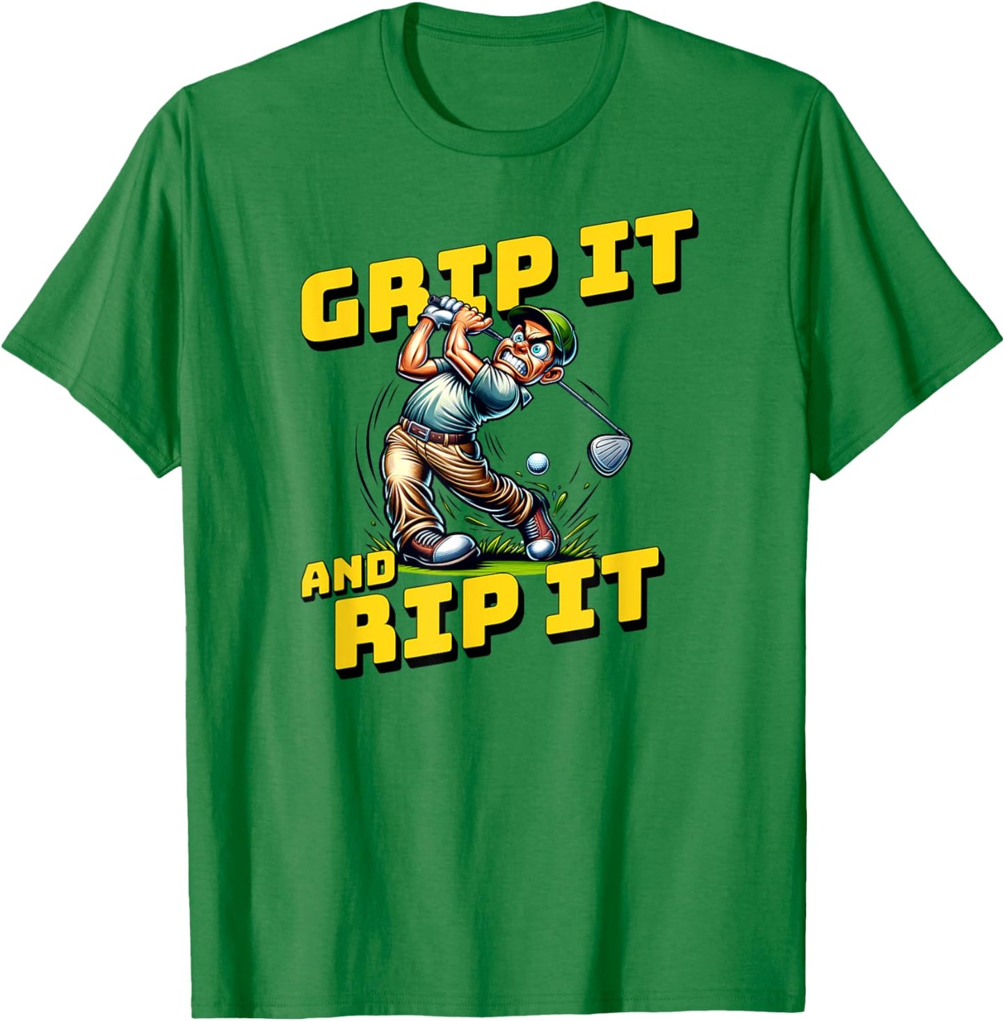 Grip It And Rip It Funny Golf T-Shirt - T-Shirt | Irish Green