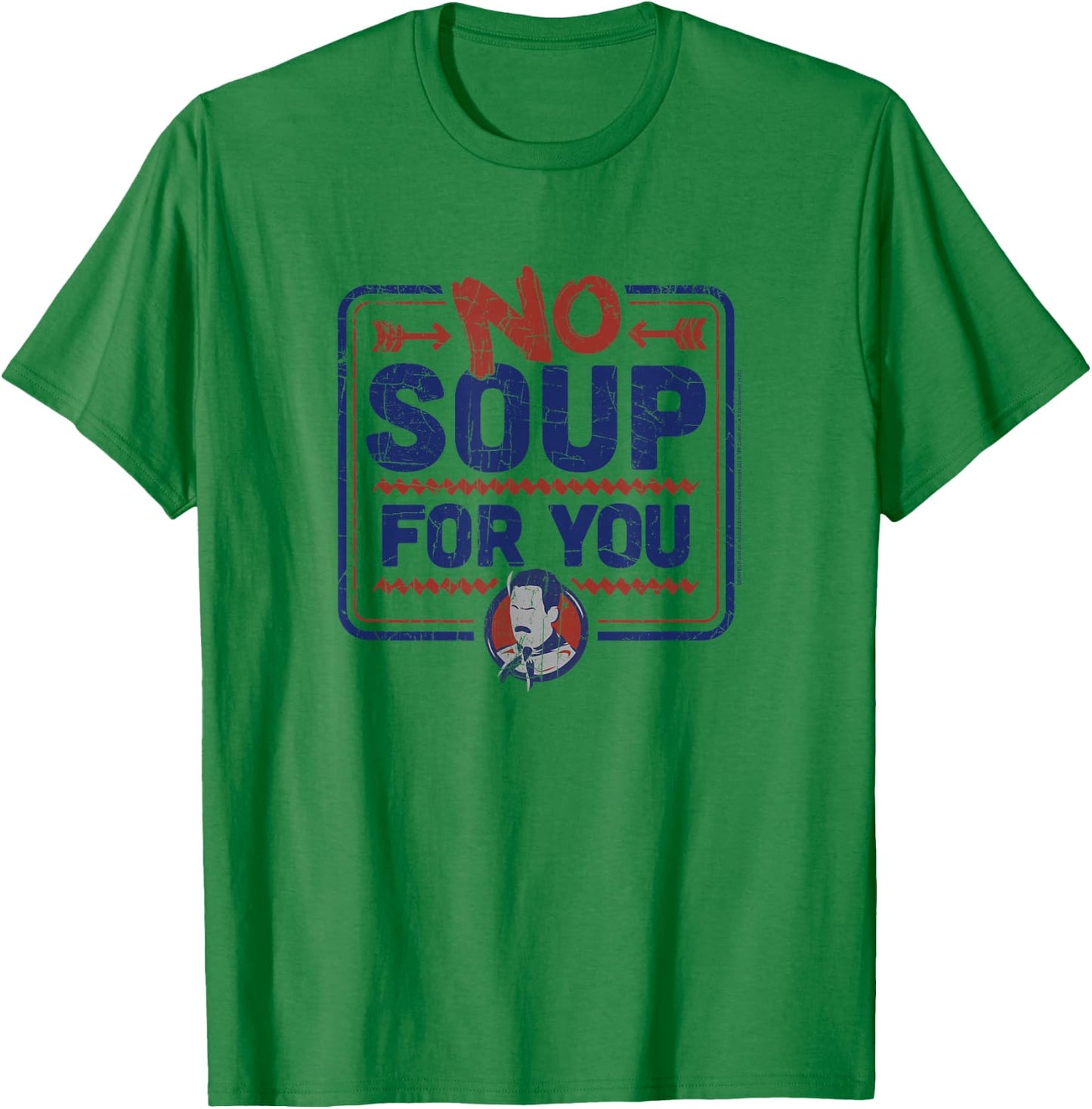 Seinfeld No Soup for You Chef Sign T-Shirt - T-Shirt | Irish Green