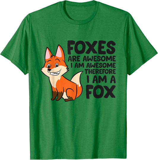 Foxes Are Awesome I'm Awesome Therefore I'm A Fox T-Shirt - T-Shirt | Irish Green