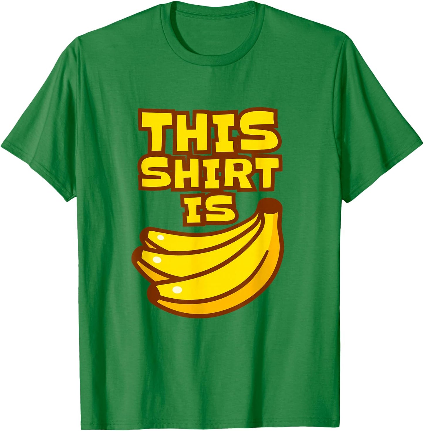 This Shirt is Bananas Pun, Crazy Shit, Banana Bunch T-Shirt - T-Shirt | Irish Green