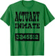 Actuary Inmate Funny Halloween Prisoner Jail Costume Gift T-Shirt - T-Shirt | Irish Green