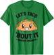 Let's Taco 'Bout It SLP Speech Language Pathologist T-Shirt - T-Shirt | Irish Green