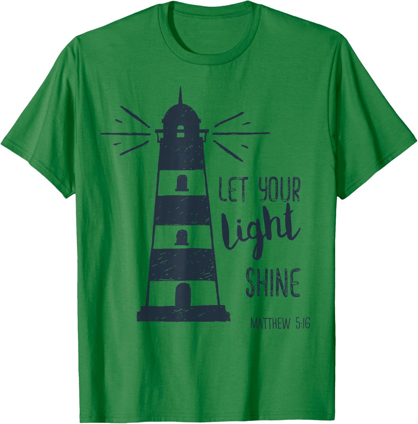 Let Your Light Shine Matthew 5:16 Lighthouse Scripture Verse T-Shirt - T-Shirt | Irish Green