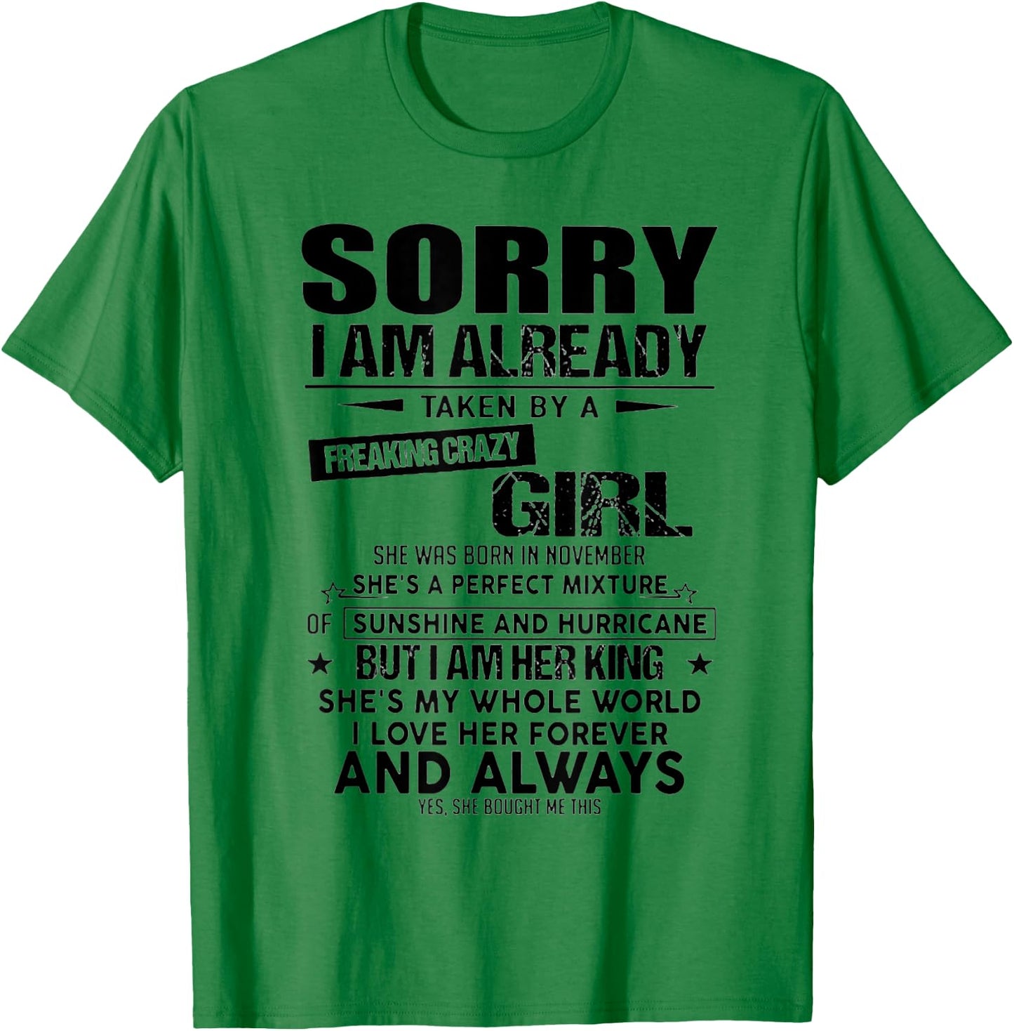 Sorry I Am Already Taken By A Freaking Crazy Girl November T-Shirt - T-Shirt | Irish Green