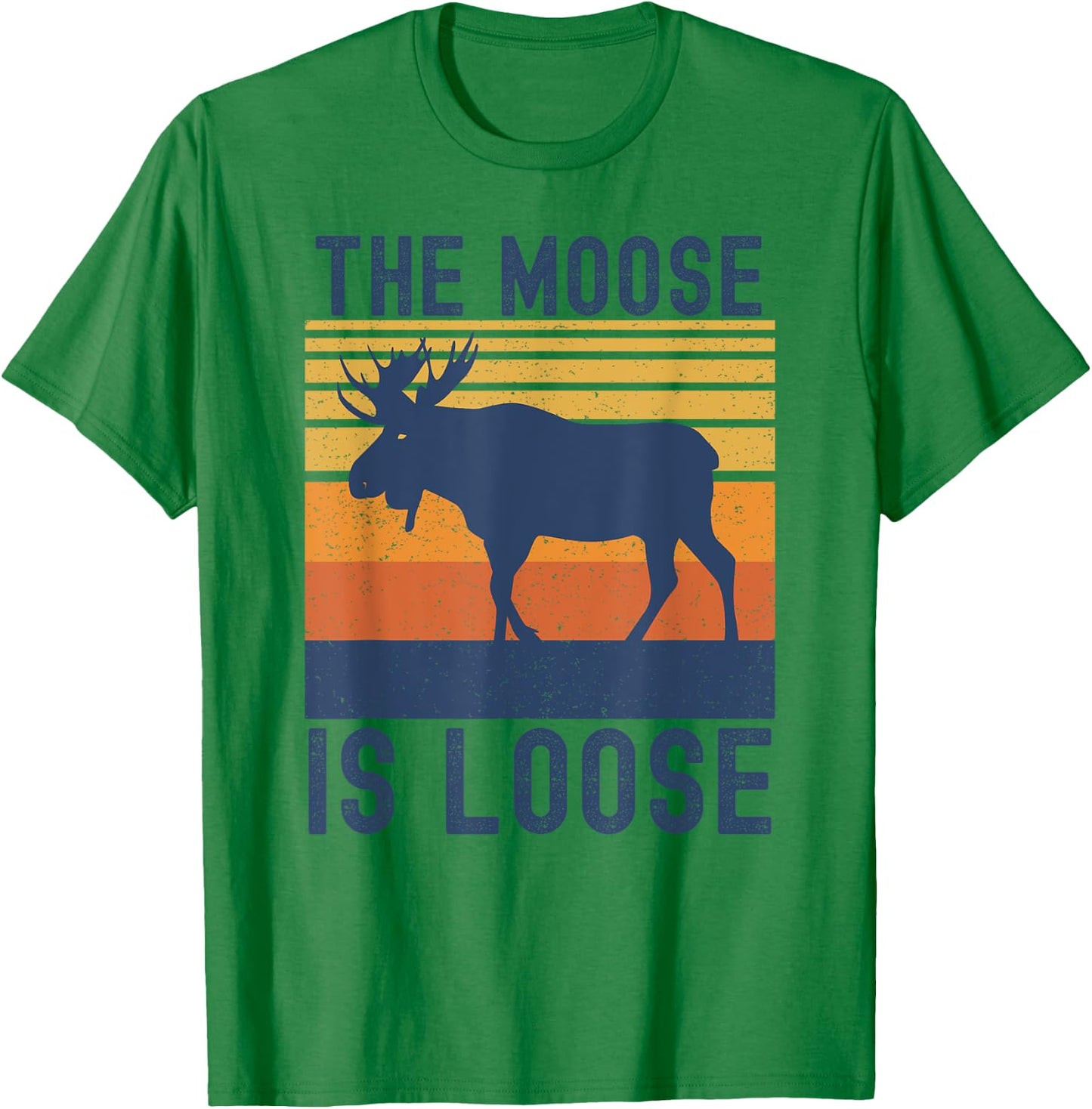 Retro Vintage Moose Is Loose Funny Moose Lover T-Shirt - T-Shirt | Irish Green